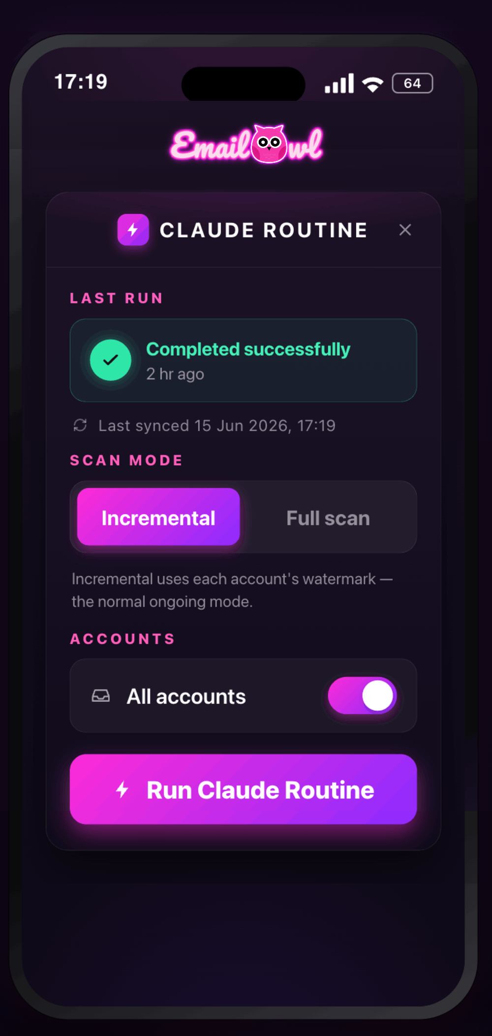 EmailOwl running your Claude Routine — last run completed, scan mode and accounts ready